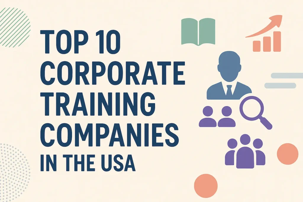 Top 10 Corporate Training Companies in the USA 49 Top 10 Corporate Training Companies in the USA